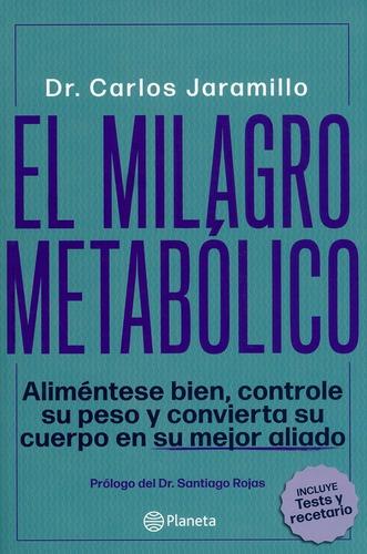 El Milagro Metabólico - Dr Carlos Jaramillo - Original