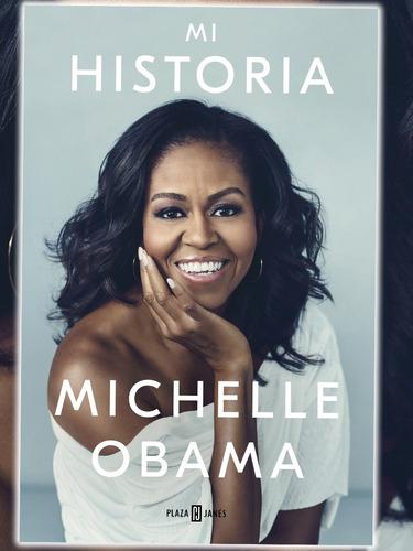 Mi Historia. Michelle Obama