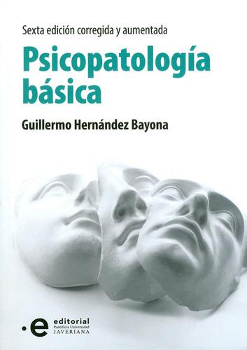 Psicopatología Básica. 6ª Edición