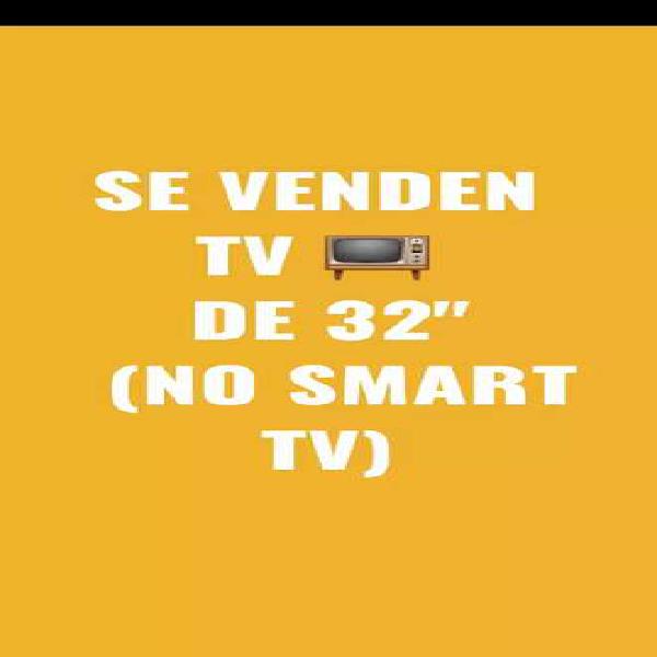 Se venden 3 tv de 32" NO SMART TV