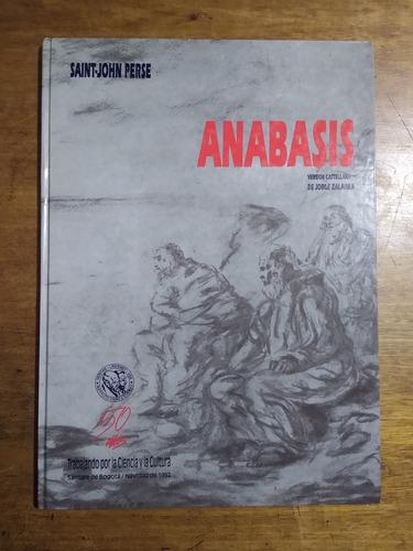 Anabasis / Saint-john Perse; Trad. Jorge Zalamea