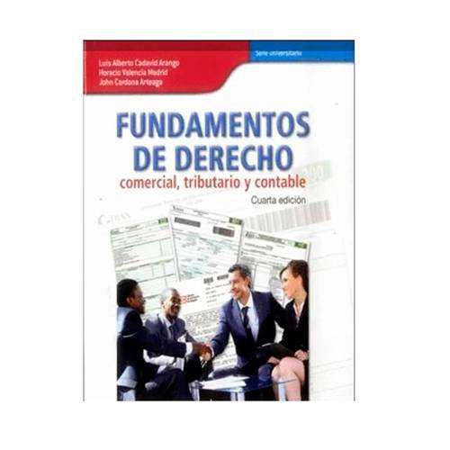 Fundamentos De Derecho 4 Ed - Luis Alberto Cadavid