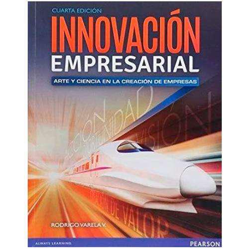 Nnovación Empresarial 4 Ed. / Varela / Pearson