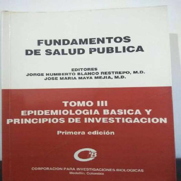 TOMO lll EPIDEMIOLOGIA BASICA Y PRINCIPIOS DE INVESTIGACION
