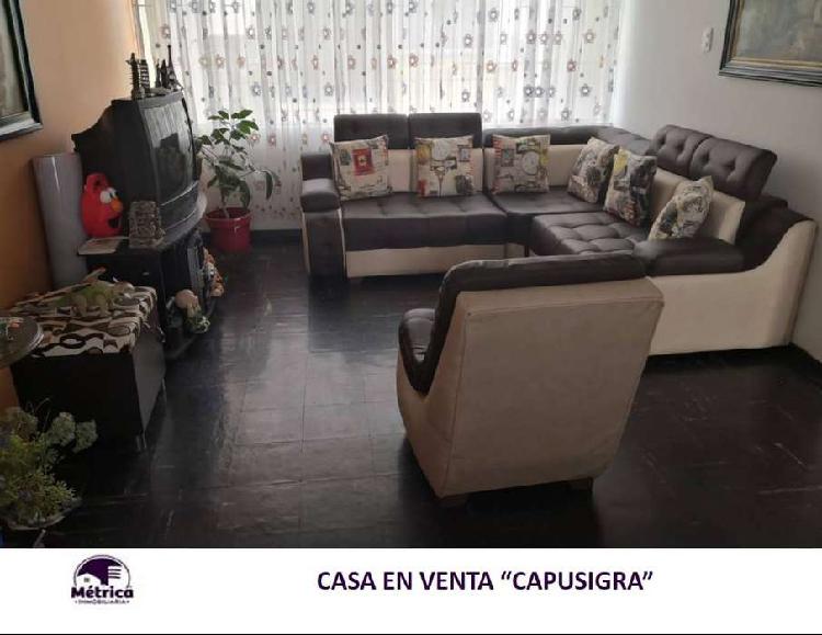 823 CASA EN VENTA "CAPUSIGRA"