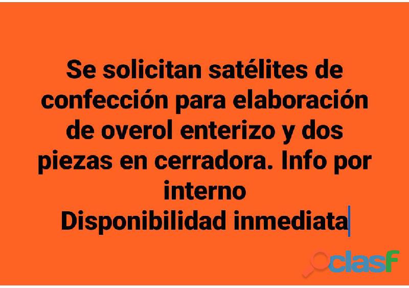 SE SOLICITAN SATELITES DE CONFECCION DE OVEROL URGENTE