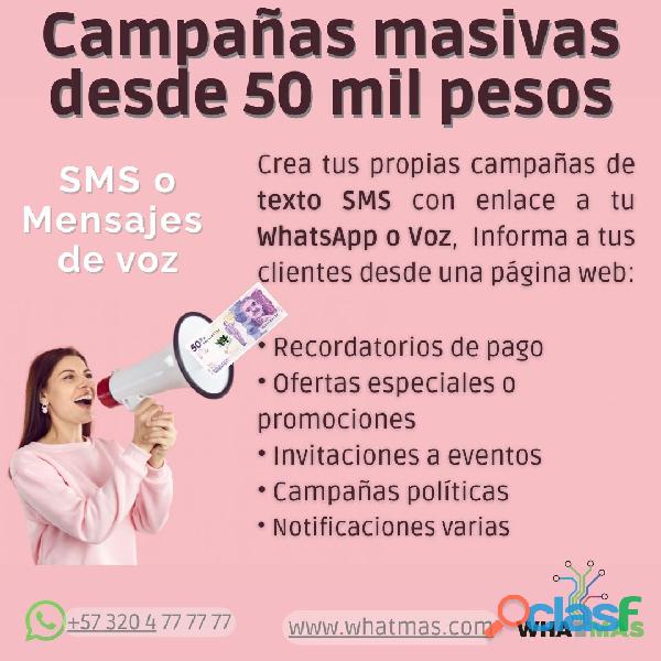 CAMPAÑAS DE ANUNCIOS MASIVOS SMS O VOZ DESDE 50MIL pesos