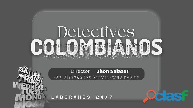 DETECTIVES PRIVADOS EN COLOMBIA, VENEZUELA Y EEUU