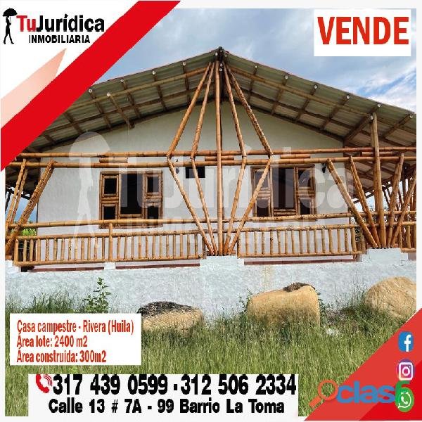 SE VENDE ESPECTACULAR CASA CAMPESTRE RIVERA (HUILA COL)