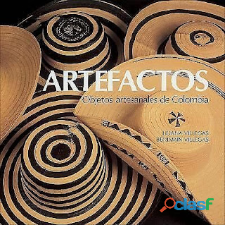 Artefactos: Objetos artesanales de Colombia (Spanish