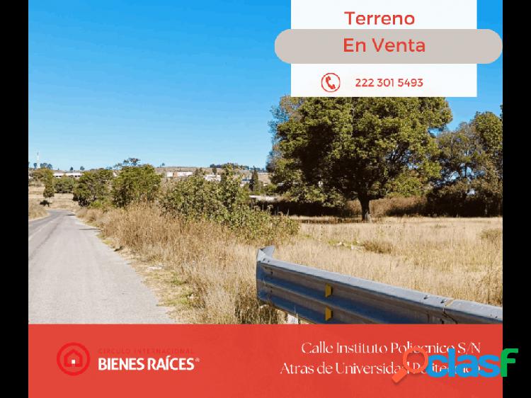 Terreno en venta excelente ubicación, UPT Tlaxcala