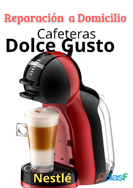 Reparación a Domicilio Cafeteras Dolce Gusto Nestlé