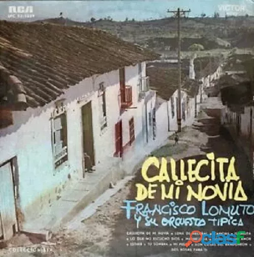 Francisco Lomuto Y Su Orquesta*callecita De Mi Novia