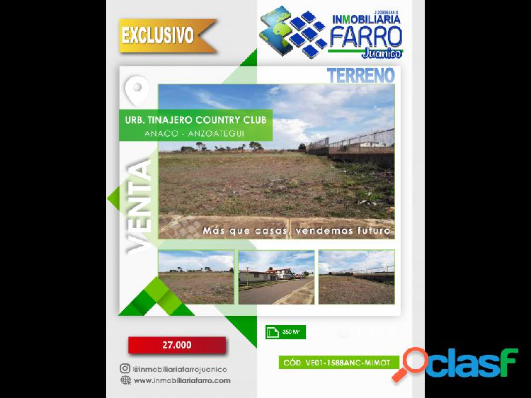 SE VENDE TERRENO URB TINAJERO COUNTRY CLUB ANACO