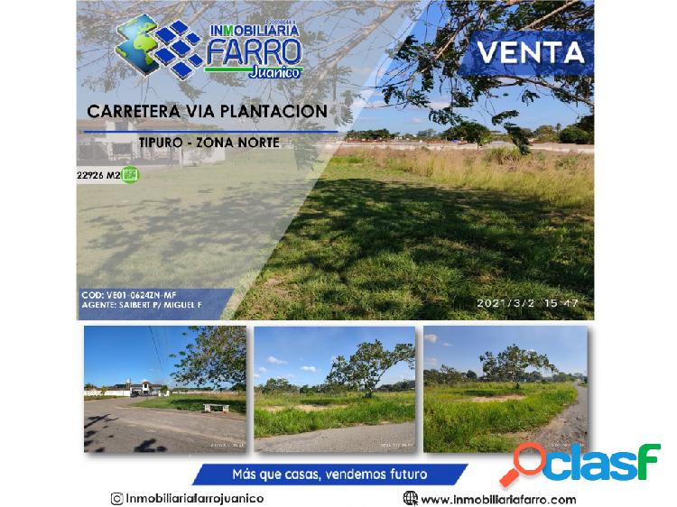 SE VENDE TERRENO ZONA NORTE VIA PLANTACION VE01-0624ZN-MF