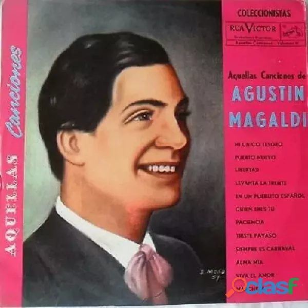 Agustin Magaldi Aquellas Canciones alma Mia paciencia lp