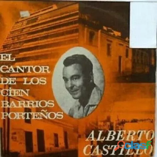 Alberto Castillo Y Su Orquesta Tipica El Cantor De Los Cien