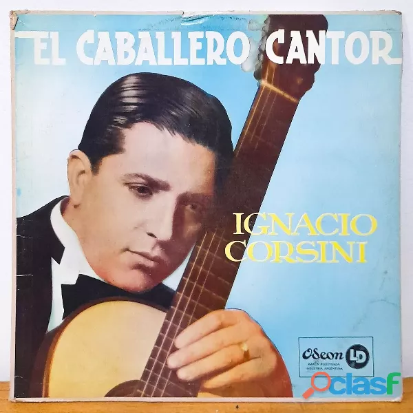 Ignacio Corsini El Caballero Cantor Lp Argentina 803 1961