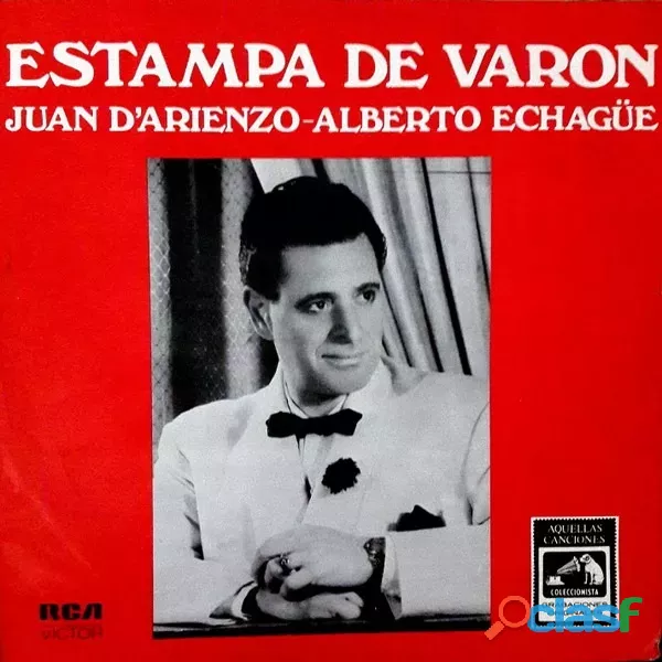 Juan D'arienzo alberto Echague*estampa De Varon*rca Victor