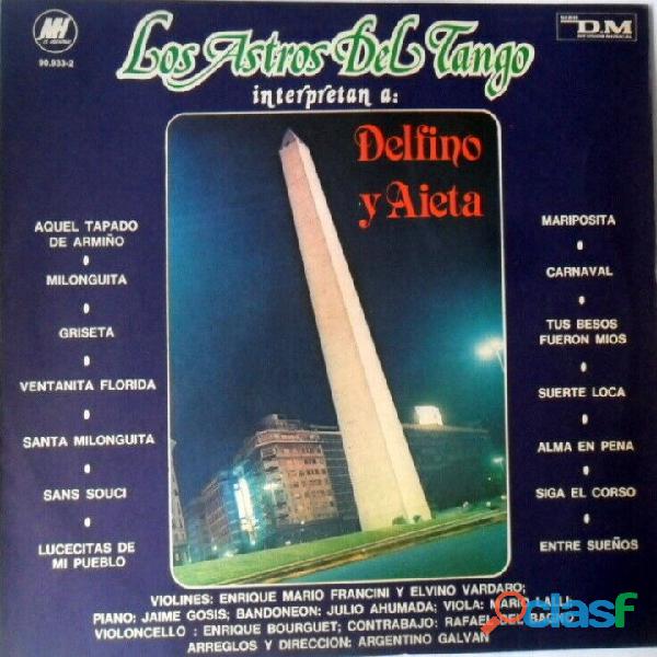 LOS ASTROS DEL TANGO INTERPRETAN A: ENRIQUE P.DELFINO Y