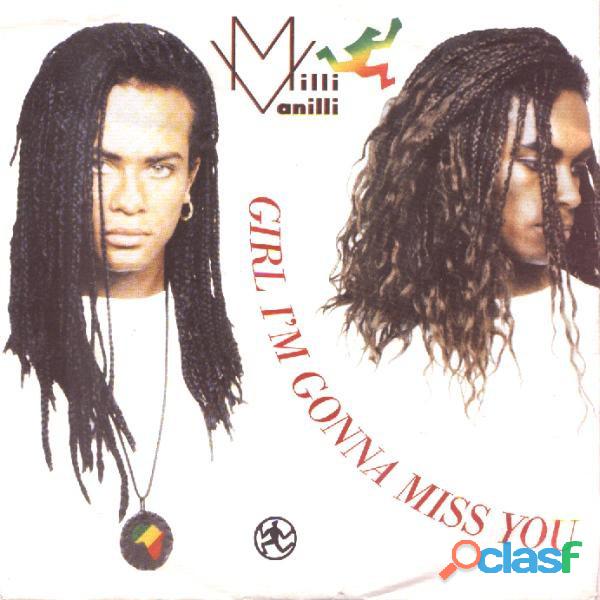 MILLI VANILLI GIRL I M GONNA MISS YOU CARRERE HANSA 1989