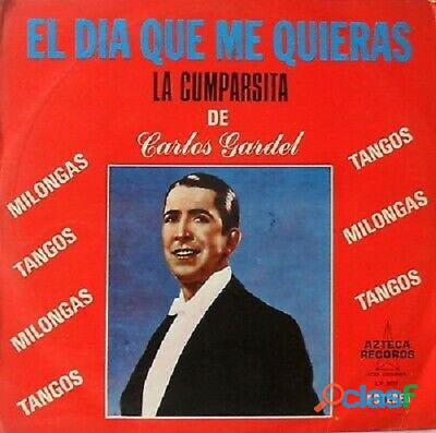 CARLOS GARDEL EL DIA QUE ME QUIERAS LA CUMPARSITA CAMINITO